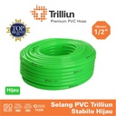 Selang Air PVC Trilliun Stabilo 1/2" Inch - 10 Meter