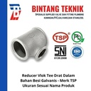 Redcuer Vlok Tee 2" x 2"x 1 1/2" Besi Galvanis TSP