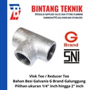 Vlok Tee / Reducer Tee 1 1/2" x 3/4" Galvanis G Brand Galunggung