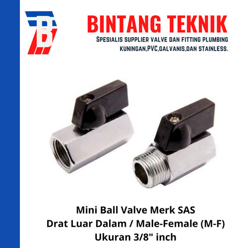 Mini Ball Valve 3/8" inch Drat Luar Dalam (M-F) Merk SAS