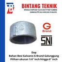 Dop 4" inch Besi Galvanis G Brand Galunggung