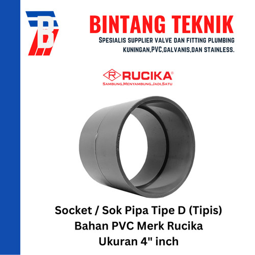 Socket / Sok PVC Rucika 4" inch - D (Tipis)