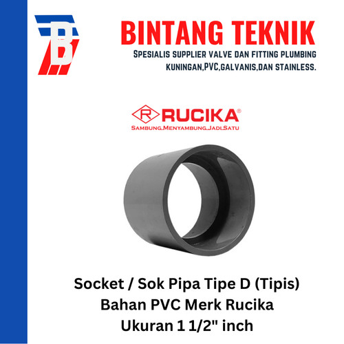 Socket / Sok PVC Rucika 1 1/2" inch - D (Tipis)