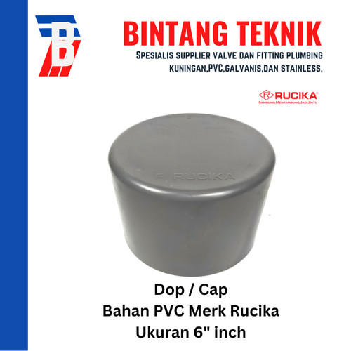 Dop / Cap PVC Rucika 6" inch AW (Tebal)