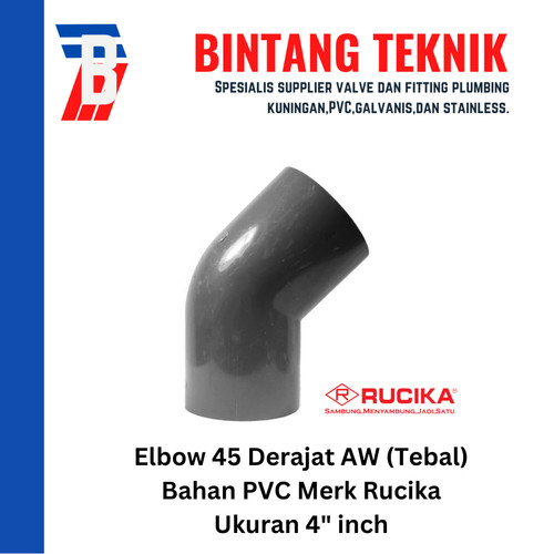 Elbow / Knee 4" inch PVC Rucika AW (Tebal) 45 Derajat