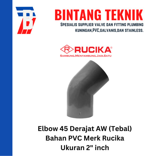 Elbow / Knee 2" inch PVC Rucika AW (Tebal) 45 Derajat