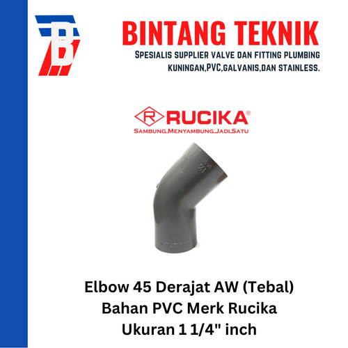 Elbow / Knee 1 1/4" inch PVC Rucika AW (Tebal) 45 Derajat