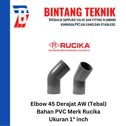 Elbow / Knee 1" inch PVC Rucika AW (Tebal) 45 Derajat