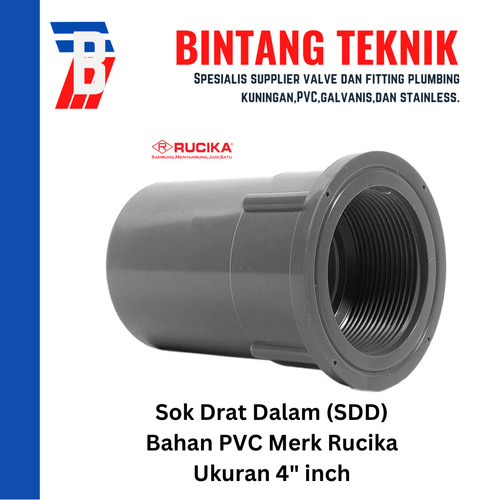 Sok Drat Dalam (SDD) 4" inch PVC Rucika