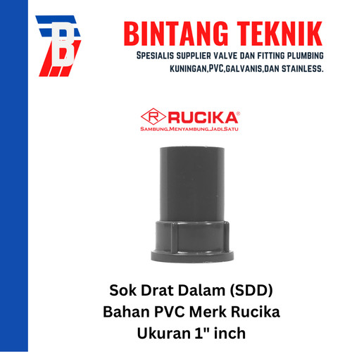 Sok Drat Dalam (SDD) 1" inch PVC Rucika