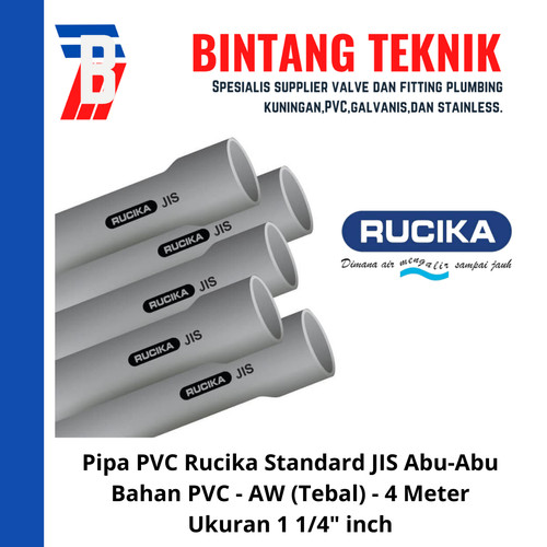 Pipa PVC Rucika Abu-Abu (JIS) 1 1/4" inch Ketebalan AW (Tebal) 4 Meter