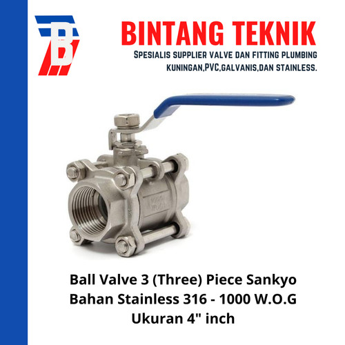 Ball Valve 3 (Three) Piece 4" inch Stainless 316 Sankyo