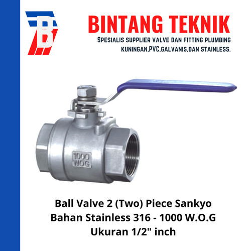 Ball Valve 2 (Two) Piece 1/2" inch Stainless 316 Sankyo