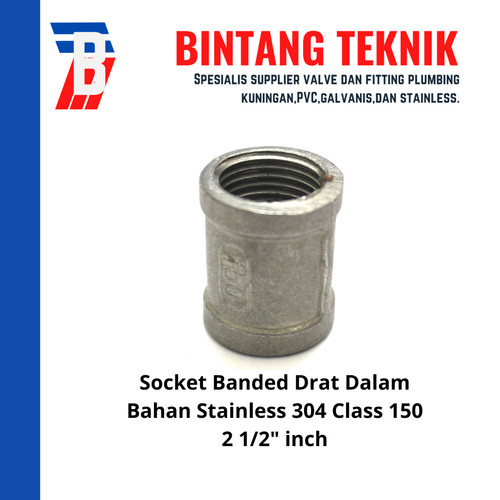 Socket Banded Stainless / Sok Drat Dalam Stainless 304 2 1/2" inch