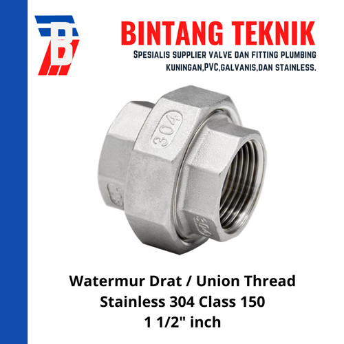 Watermur Drat / Union Thread Stainless (SUS) 304 1 1/2" inch