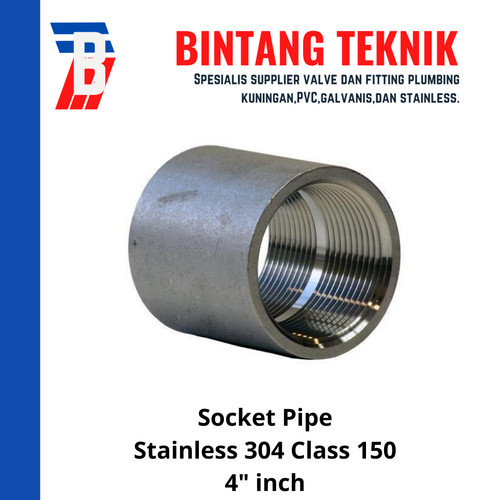 Socket 4" inch Stainless (SUS) 304 #150