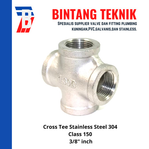 Cross Tee 3/8" inch Stainless (SUS) 304 #150