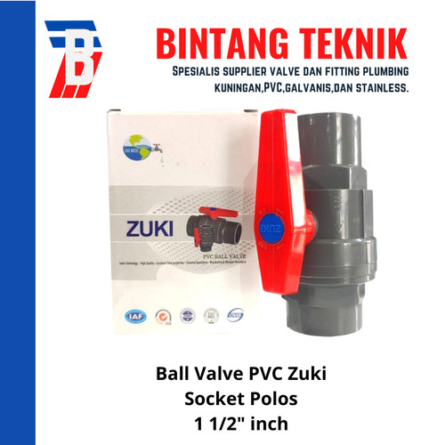 Stopkran / Ball Valve PVC Socket Polos Zuki 1 1/2" inch