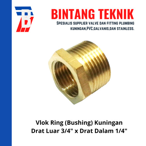 Vlok Ring Kuningan (Bushing) Drat Luar 3/4" x Drat Dalam 1/4"