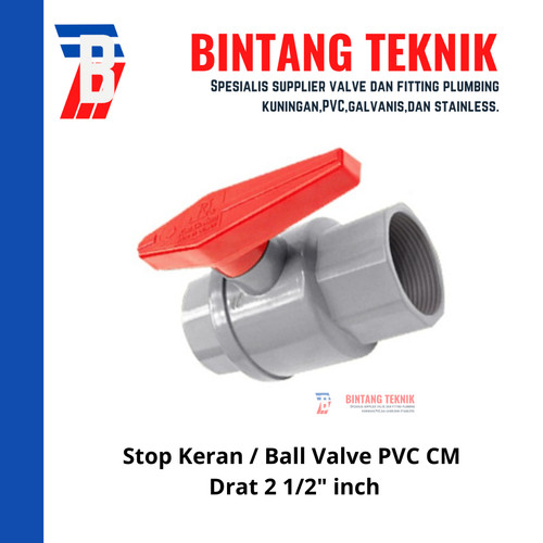 Stop Keran / Ball Valve PVC CM Drat 2 1/2" inch