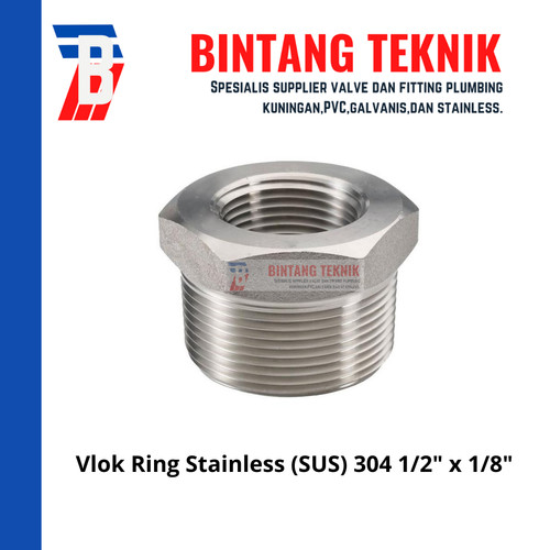 Vlok Ring Stainless (SUS) 304 Drat Luar 1/2" x Drat Dalam 1/8"