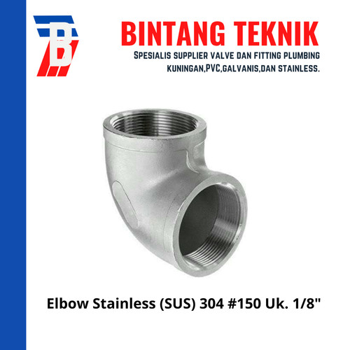 Elbow / Knee 1/8" inch Stainless 304 #150 90 Derajat