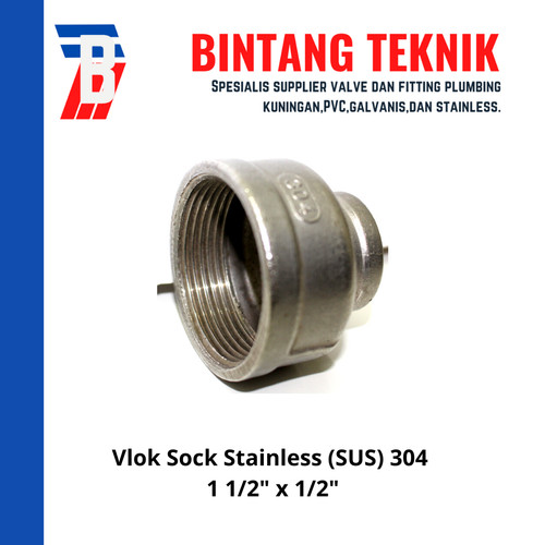 Vlok Sok / Reducer Stainless (SUS) 304 1 1/2" x 1/2"