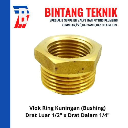 Vlok Ring Kuningan (Bushing) Drat Luar 1/2" x Drat Dalam 1/4"