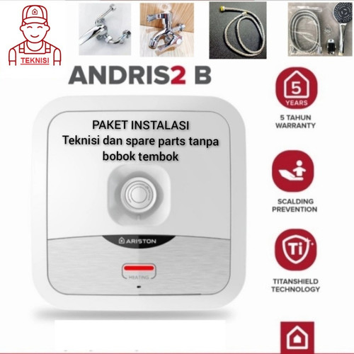 Ariston Water Heater Paket Instalasi Andris2 B 30L 350 Watt