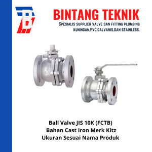 Ball Valve 1" inch Flange JIS10K Merk Kitz Fig. FCTB