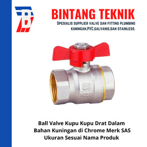 Ball Valve 3/4" inch Kuningan Kupu Kupu Merk SAS Drat Dalam