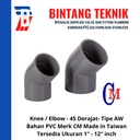 Elbow / Knee 1 1/2" inch PVC AW Merk CM Taiwan 45 Derajat