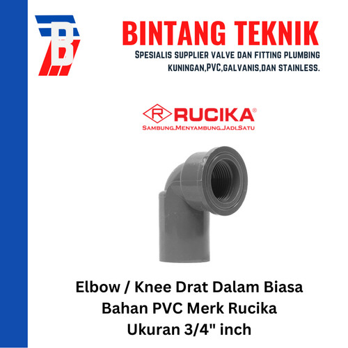 Elbow / Knee Drat Dalam 3/4" inch PVC Rucika