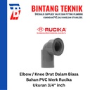 Elbow / Knee Drat Dalam 3/4" inch PVC Rucika