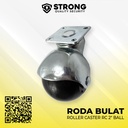 Roda Caster Bulat | Roda Bulat 2 inch Roda Etalase / Sofa STRONG