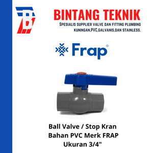 Ball Valve / Stop Kran 3/4" inch PVC Frap