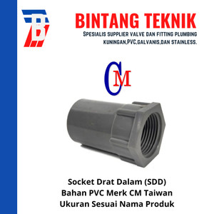 Sok Drat Dalam (SDD) PVC 3" inch Merk CM Taiwan