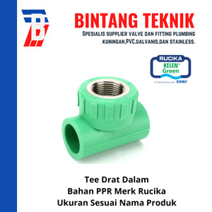 Tee Drat Dalam PPR Pipa 3/4" inch (25 mm) x Drat 1/2" inch Rucika