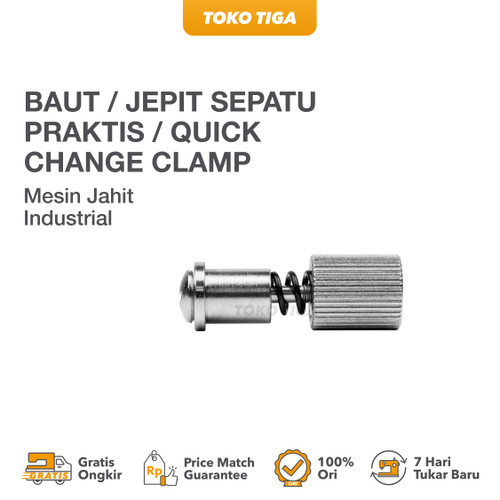 Baut / Jepit Sepatu Mesin Jahit Industri Praktis / Quick Change Clamp