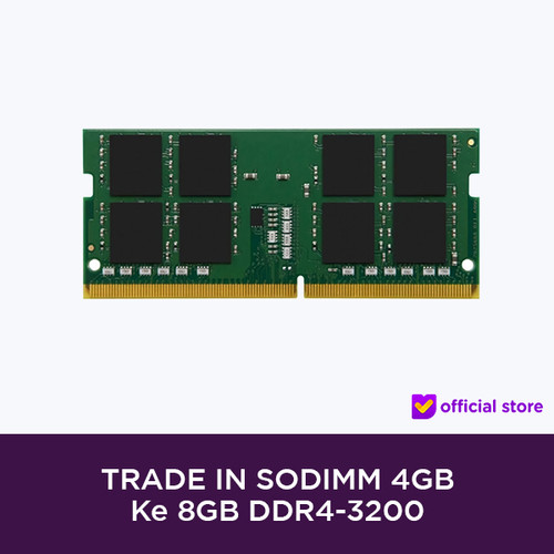 TRADE IN SODIMM 4GB ke 8GB DDR4-3200