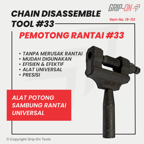 GRIP-ON CHAIN DISASSEMBLE TOOL #33 CHAIN CUTTER PEMOTONG RANTAI 19-113