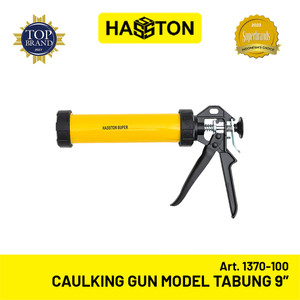 Hasston Caulking Gun Model Tabung 9" (1370-100)