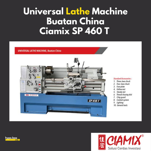 Mesin Bubut Ciamix SP 460T / 1000 Universal Lathe Machine Ciamix