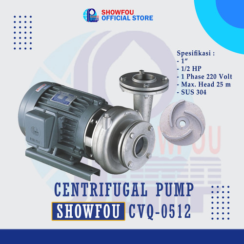 SHOWFOU CENTRIFUGAL PUMP CVQ-0512 SUS304, 0.5 HP, 1Ph 0.4 kWatt 1 Inch