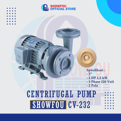 SHOWFOU CENTRIFUGAL PUMP CV-232, 2 HP, 3 Phase 1.5 kWatt 2 Inch