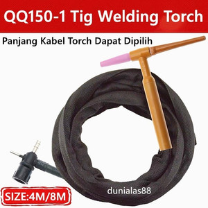 Tig Torch Stang Argon QQ150-1 Tang Las Argon QQ-150-1 QQ 150-1 4M 8M