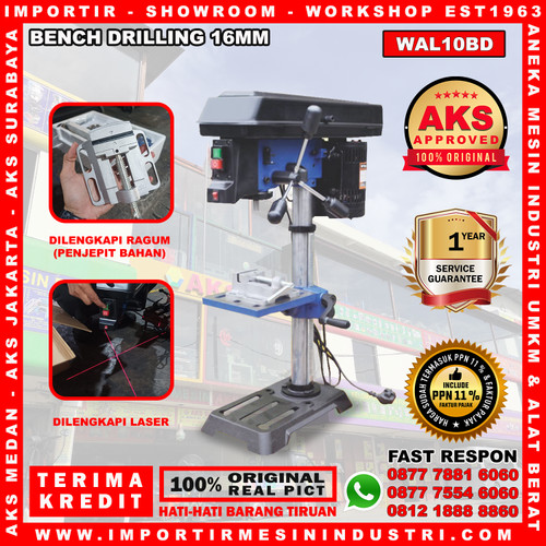 Bench Drill Press 10 Inch 16 mm / Mesin Bor Duduk - WAL10BD