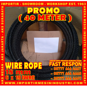 Kawat Seling PROMO 40 Meter Wire Rope 18 mm (6 x 19 IWRC)