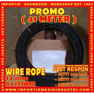 Wire Rope / Kawat Seling 12 mm (6 x 19 IWRC) PROMO 41 METER