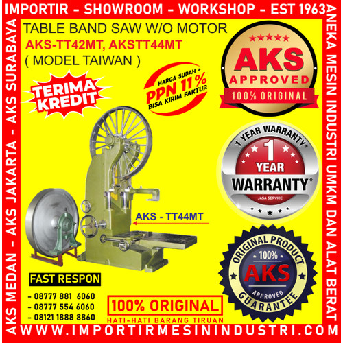 Mesin Potong Kayu Table Bandsaw W/O Motor AKS - TT44MT